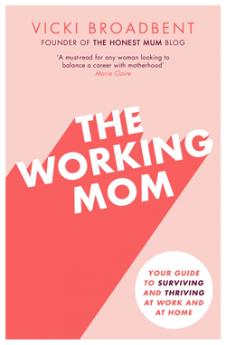 The Working Mom by Vicki Psarias