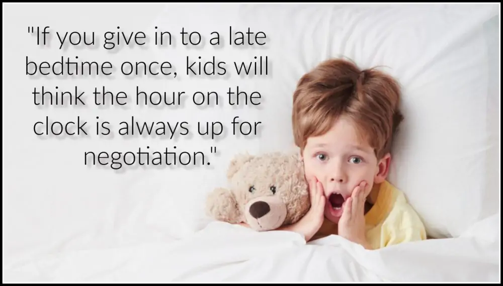 Give into late bedtime