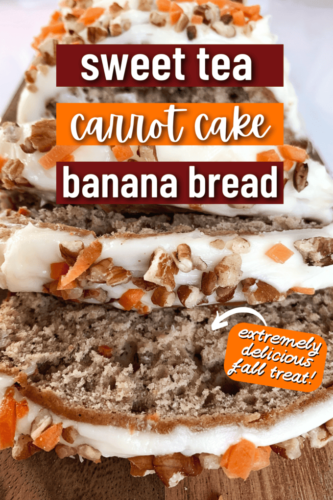 Sweet Tea Carrot Cake Banana Bread Recipe